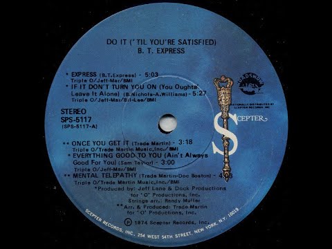 B T Express – Do It 'Til You're Satisfied - YouTube