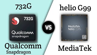 Qualcomm Snapdragon 732G vs MediaTek helio G99 (comparison video) | TECH TO BD