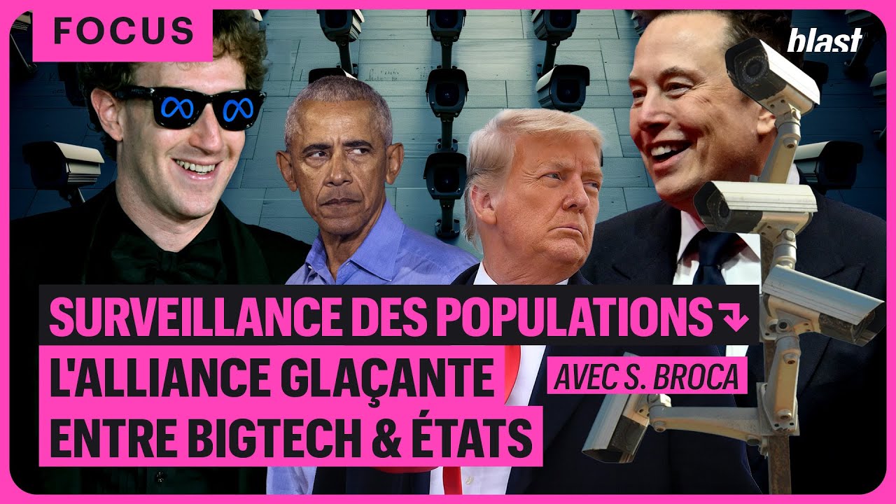 SURVEILLANCE DES POPULATIONS : L'ALLIANCE GLAÇANTE ENTRE BIGTECH ET ÉTATS