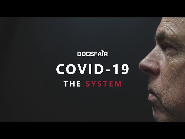 COVID-19 The System - Documentary Trailer