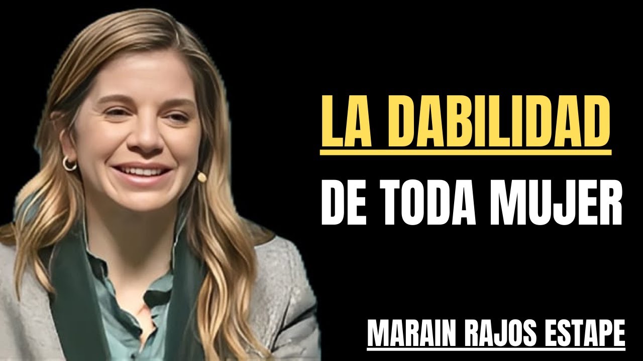 LAS 10 PRINCIPALES DEBILIDADES FEMENINAS QUE TODO HOMBRE DEBERÍA CONOCER | MARIAN ROJAS ESTAPE