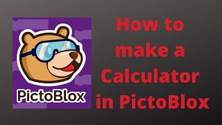 How to make a CALCULATOR in PictoBlox