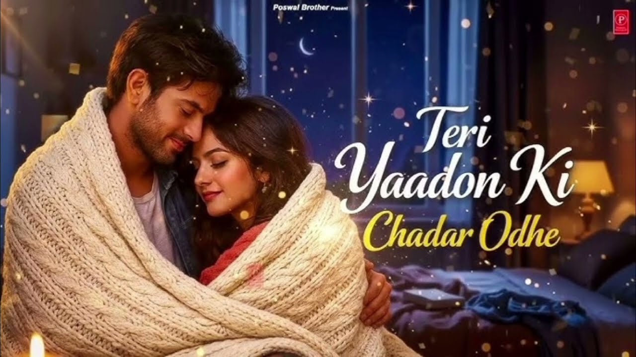 Teri Yaadon Ki Chadar Odhe (Official Video ) (Dil Ne Tera Naam Liya) || Romantic Bollywood Hits Song