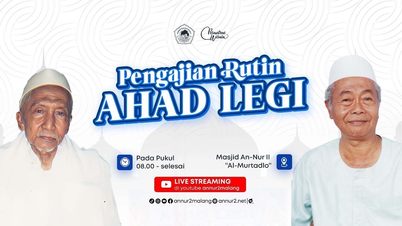 PENGAJIAN RUTIN AHAD LEGI 17 AGUSTUS 2025 || PP. AN-NUR II "AL-MURTADLO"