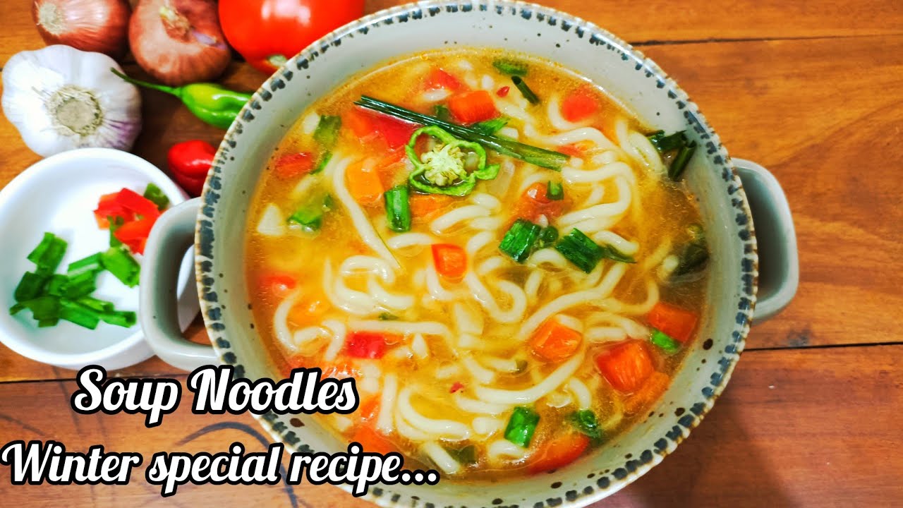 এক কাপ গরম গরম সুপ নুডুলস দিয়ে শীতের সন্ধ্যা জমে যাবে। Soup noodles