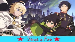 {AMV}「Start a Fire - Nightcore」