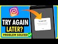 How to fix instagram try again later problem  try again later on instagram problem solved