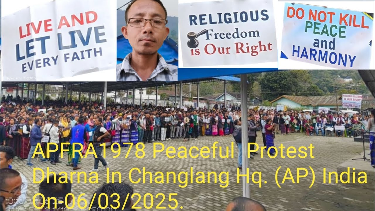 APFRA 1978 Peaceful Protest Dharna In Changlang Hq. (AP) India On- 06/03/2025.