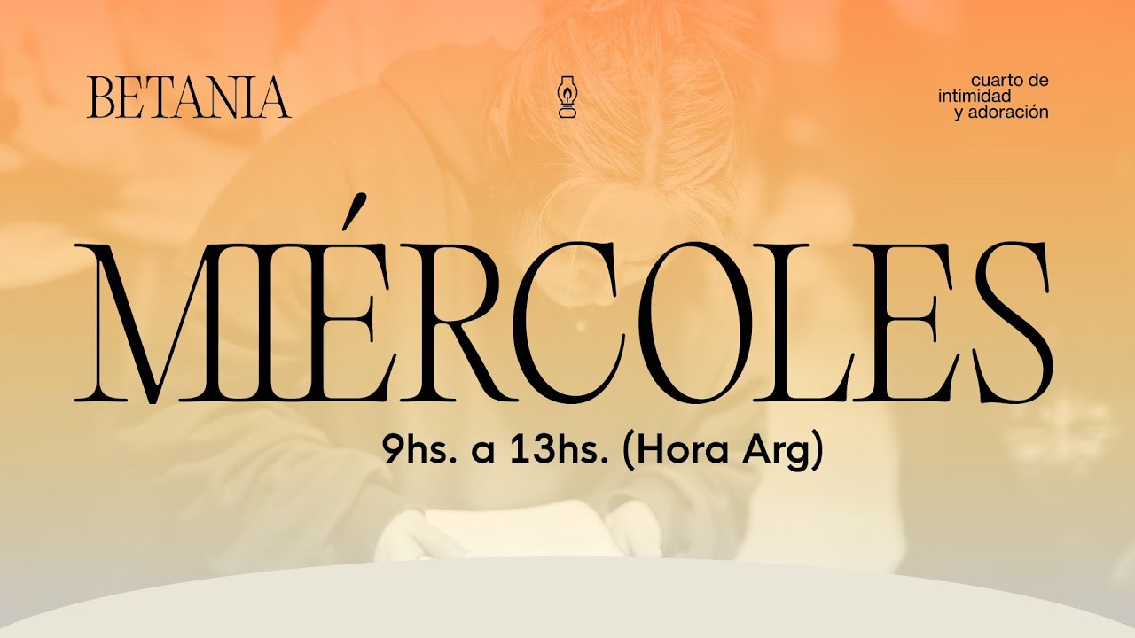 Betania I Turno de adoración e intercesión - MIÉRCOLES 09/02/26 I MiSion