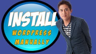 How To Install Wordpress Manually - Step by Step Professional Wordpress Installation (2018)