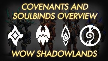 Covenants and Soulbinds Overview | WoW Shadowlands
