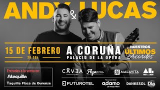 Concierto de Andy y Lucas en Coruña (15/2/2025)en el palacio de la ópera