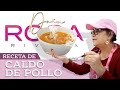 RECETA de CALDO DE POLLO | Doña Rosa Rivera "La Gran Señora" Cocina