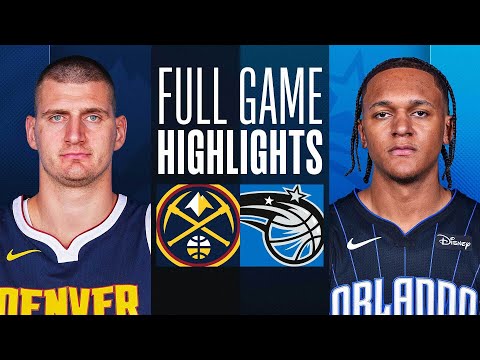 NUGGETS at MAGIC | FULL GAME HIGHLIGHTS | November 22, 2023