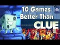 10 Games Better Than Clue - with Tom Vasel