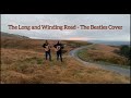 The Long and Winding Road - Beatles Cover