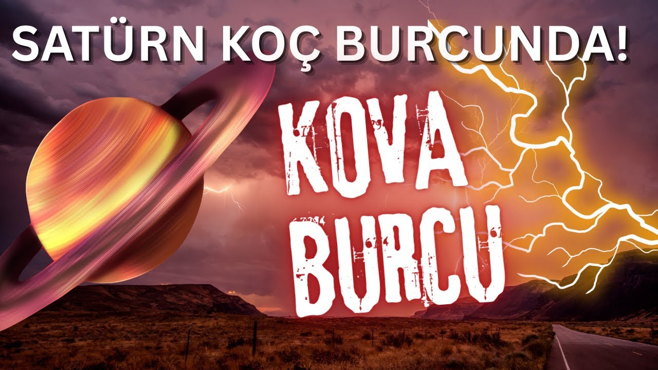 SATÜRN KOÇ BURCUNDA ! KOVA BURCU YORUMLARI - ZİHNİNİZ YENİDEN PROGRAMLANIYOR! !!