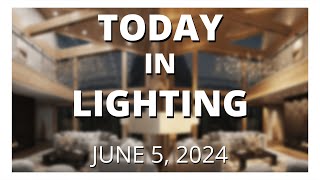 Residential Lighting, Delacorte Theater, Current Appointments, Silhouette Awards | TiL | 5 JUNE 2024