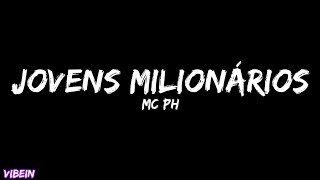 Download Lagu MC PH - Jovens Milionários (Letra) MP3