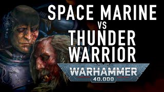 Space Marines VS Thunder Warriors in Warhammer 40K #warhammer40klore