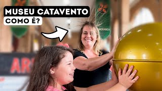 COMO É O MUSEU CATAVENTO?