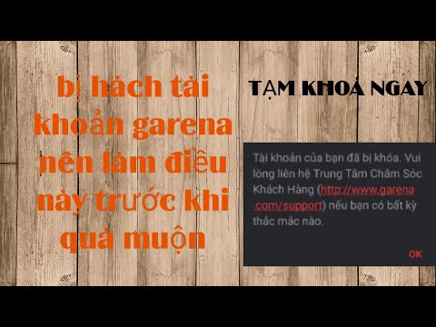 Video HƯỚNG DẪN CÁCH TẠM KHÓA TK GARENA LẠI KHI BỊ HÁCK MẤT... - youtube