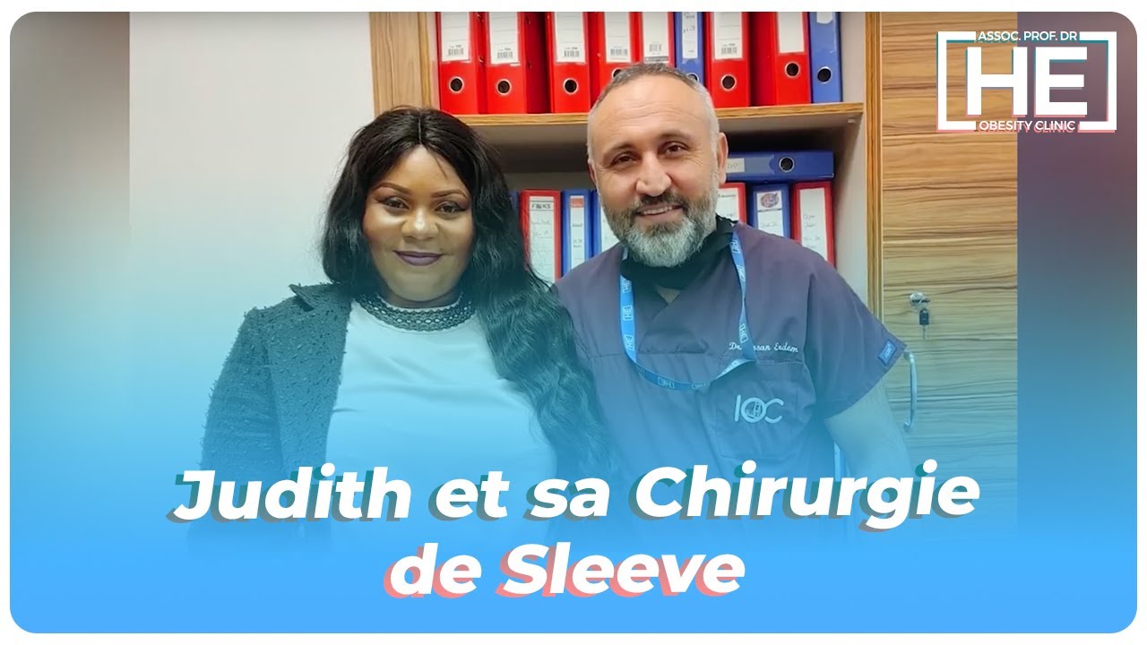 Chirurgie Bariatrique en Turquie | Judith et sa Chirurgie de Sleeve