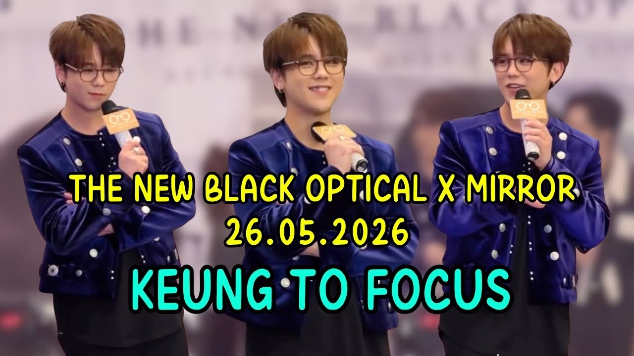 The New Black Optical x MIRROR 26.05.2026 《KEUNG TO FOCUS》