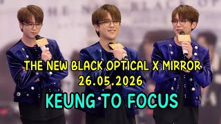 The New Black Optical x MIRROR 26.05.2026 《KEUNG TO FOCUS》