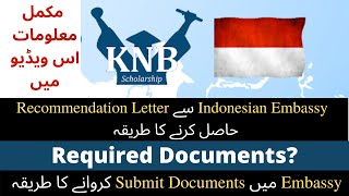 Complete Process to get recommendation letter from Indonesian embassy (Pakistan) for KNB Scholarship
