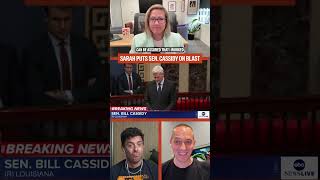 Sarah puts Sen. Cassidy on blast