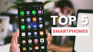 Top 5 Smartphones In 2021 - Tech Mania