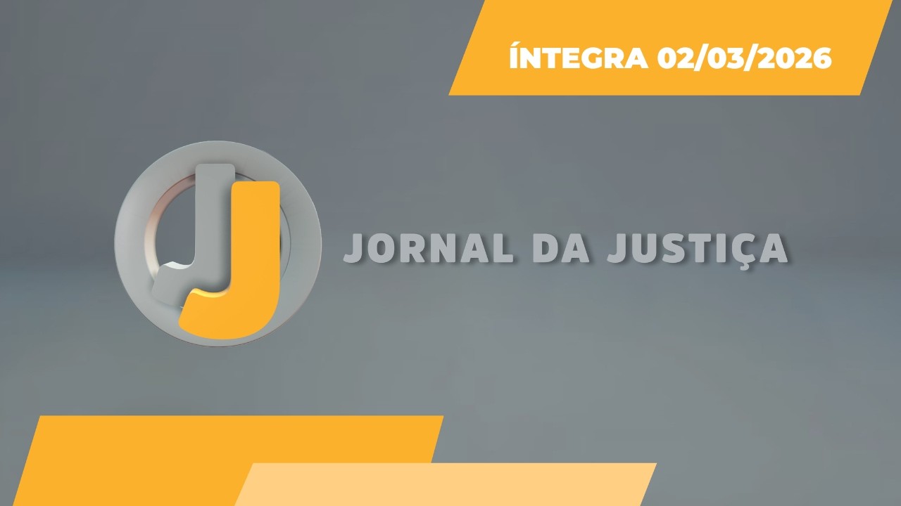 JJ – Jornal da Justiça de 2 de março de 2026