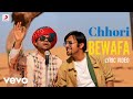 Chhori bewafa  official lyric  aditya a  kisna