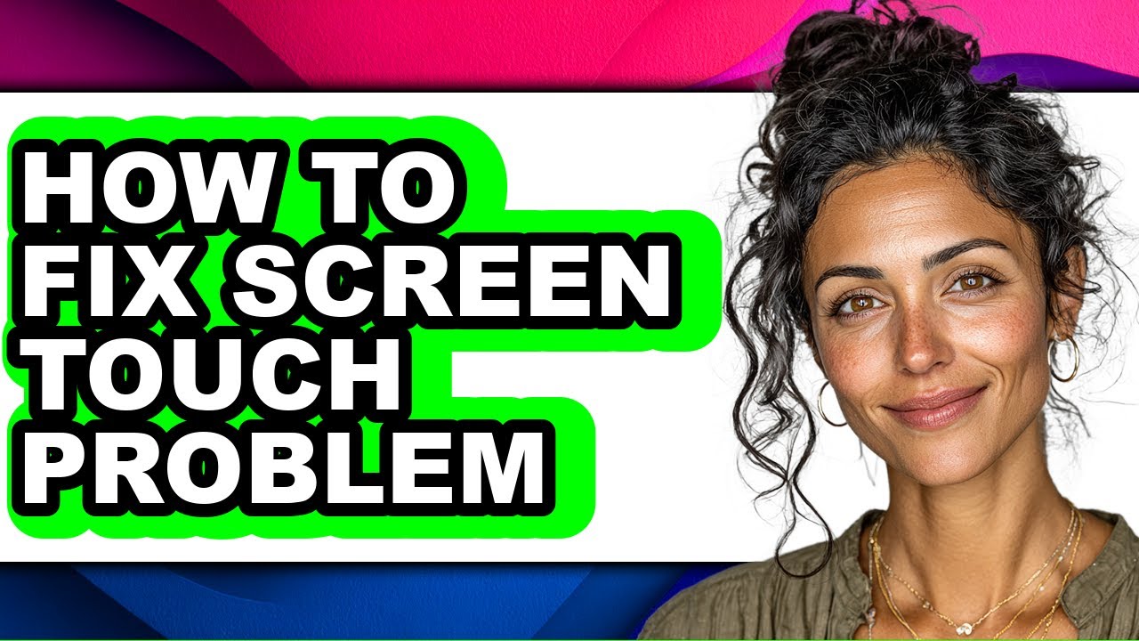 How to Fix Screen Touch Problem - Full Guide - YouTube