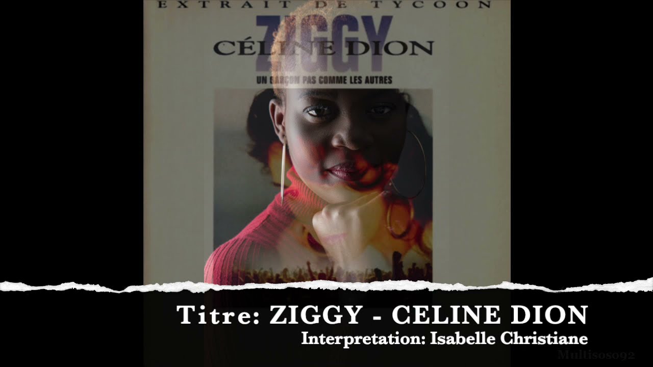 ZIGGY (Céline Dion) Cover YouTube