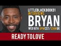 Bryan's Sits Down With Littleblackbook91 | Ready To Love Season 3