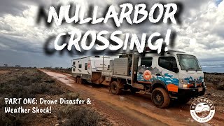 S2 EP 3  Nullarbor Crossing! Drone Disaster & Weather Shock!