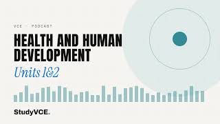 VCE Health and Human Development Units 1&2 1.1.1 — Concepts… | Podcast