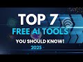 Top 7 Free AI Tools You Should Start Using Today!