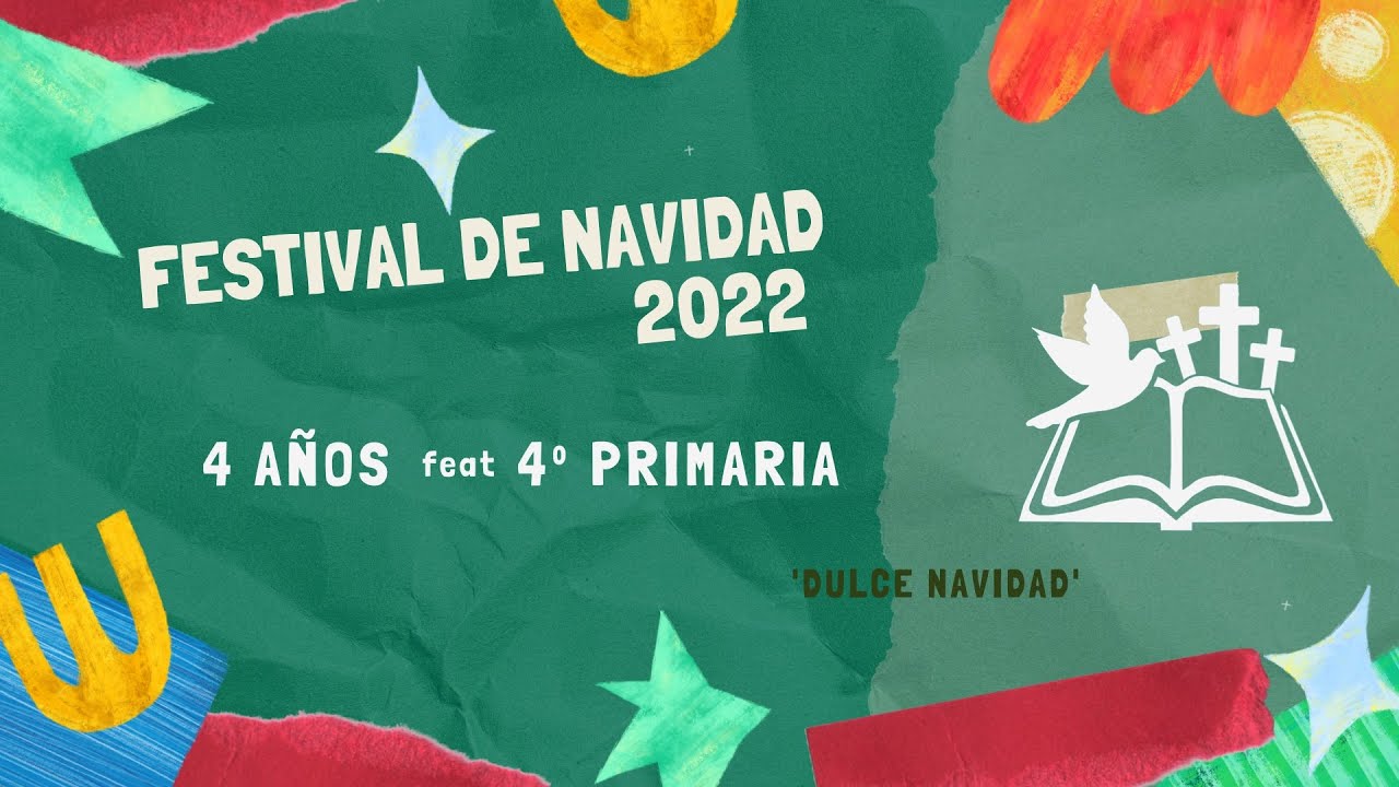 Villancico 4 años ft 4ºPrimaria 2022 - Dulce Navidad