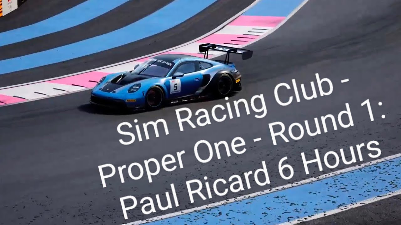 Sim Racing Club - Proper One Round 1 - Paul Ricard 6 Hour - YouTube