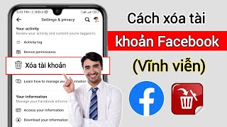 Cách XÓA Tài khoản Facebook vĩnh viễn 2024 ||  Xóa tài khoản Facebook