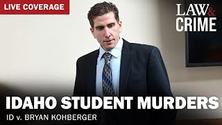 LIVE: Idaho Student Murders — ID v. Bryan Kohberger — Hearing