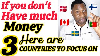 THREE CHEAP  COUNTRIES TO FOCUS ON COME 2025 IF YOU DON'T HAVE MUCH