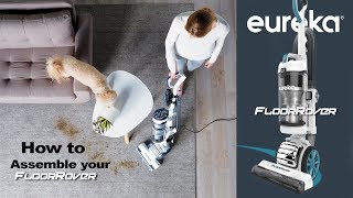 How to assemble your new Eureka FloorRover vacuum  |. Official Eureka video