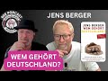 Interview mit jens berger wem gehrt deutschland  ein gesprch mit tom j wellbrock