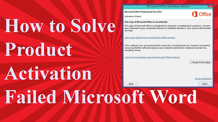 Word 2007 báo lỗi product activation failed office 2007