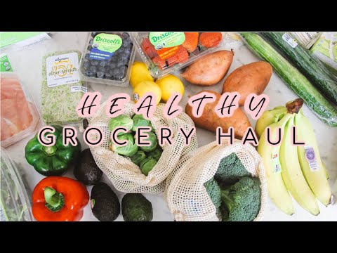 HEALTHY GROCERY HAUL!