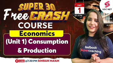 UGC NET Dec 2023 Economics Free Crash Course | (Unit 1) Consumption & Production | Simran Ma